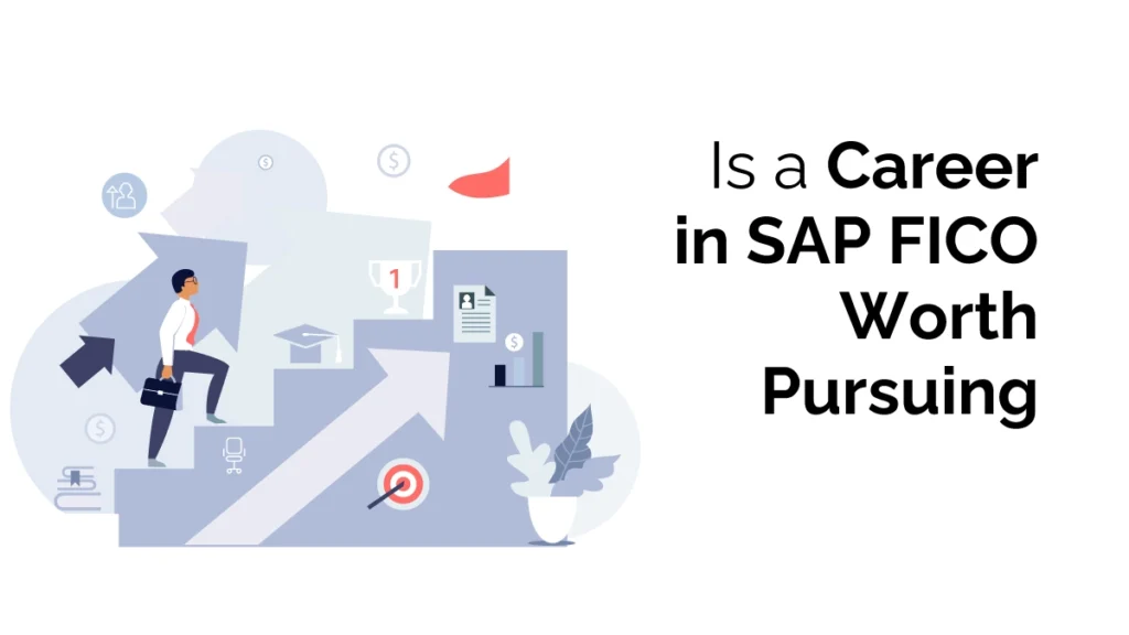 SAP FICO Career Scope for MBA, BBA and BCom Students: Benefits, Jobs and Future Growth